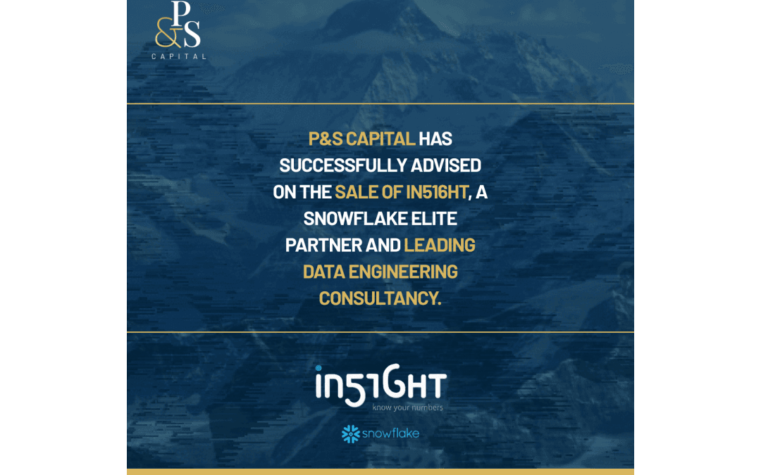 P&S CAPITAL has successfully advised on the sale of In516Ht, a Snowflake Elite Partner and leading data engineering consultancy.